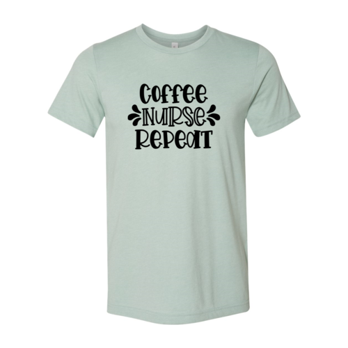 Coffee Nurse Repeat Shirt