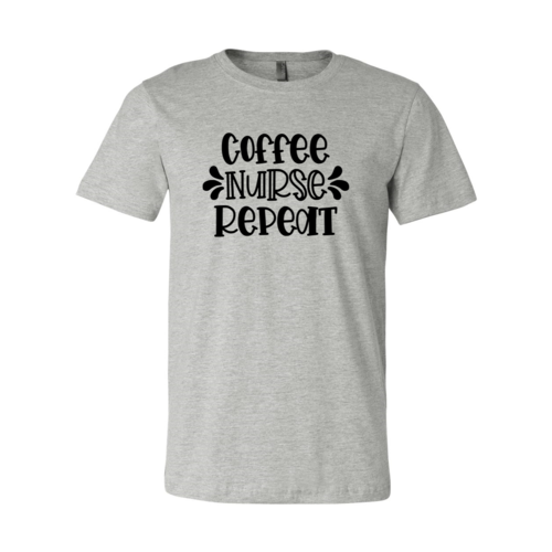 Coffee Nurse Repeat Shirt