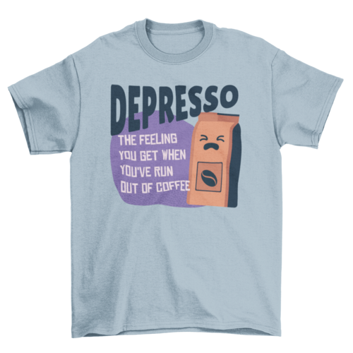 Depresso coffee t-shirt